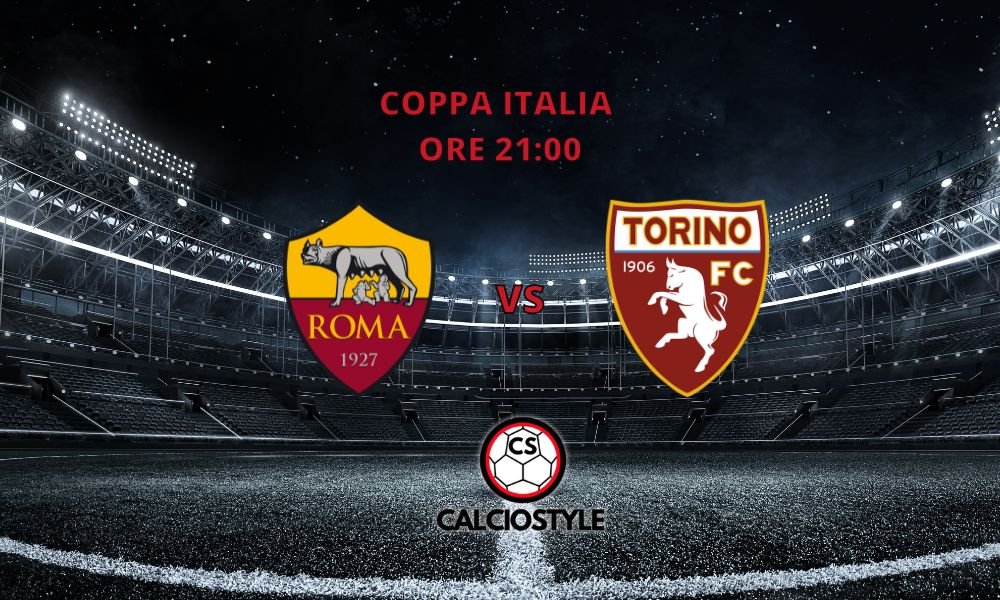 Roma-Torino, le probabili formazioni e dove vederla