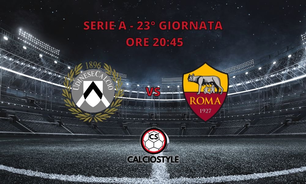 Udinese-Roma: probabili formazioni e dove vederla