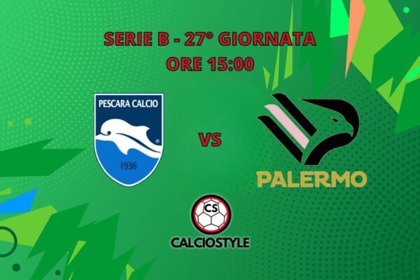 Pescara-Palermo: probabili formazioni e dove vederla