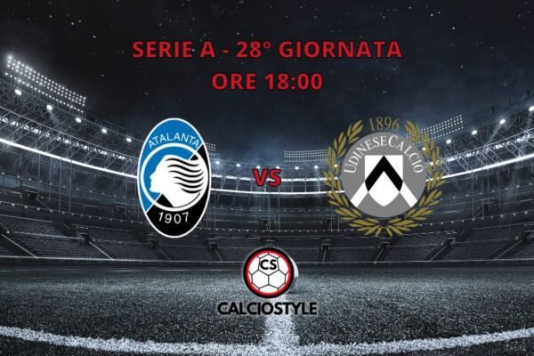Atalanta-Udinese, probabili formazioni e dove vederla