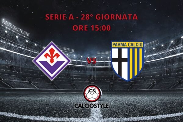 Fiorentina-Parma, probabili formazioni e dove vederla