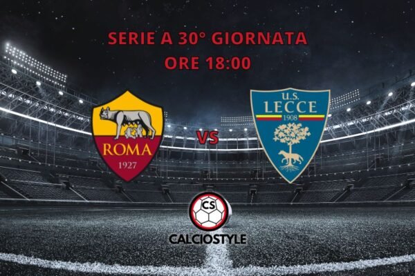Roma-Lecce, formazioni ufficiali: la scelta su Robinio Vaz