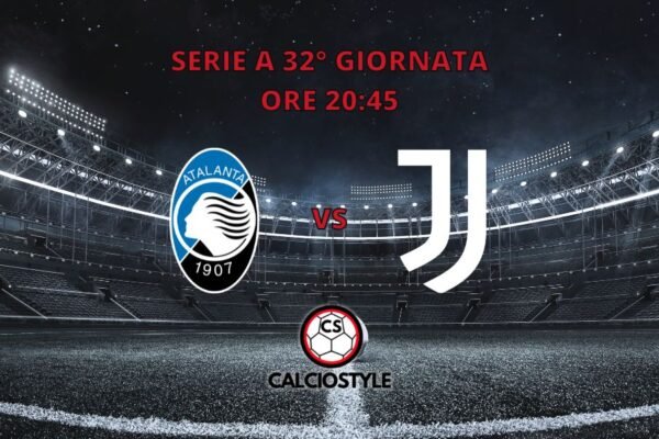 Atalanta-Juventus, probabili formazioni e dove vederla