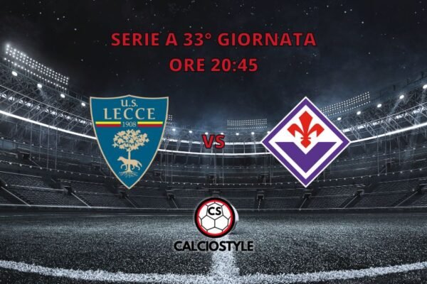 Lecce-Fiorentina, le formazioni ufficiali