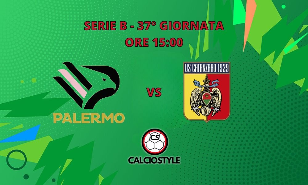 Palermo-Catanzaro valida per la 37° giornata della Serie B