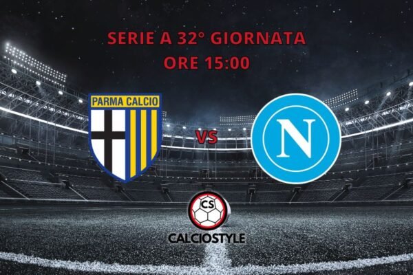 Parma-Napoli, probabili formazioni e dove vederla