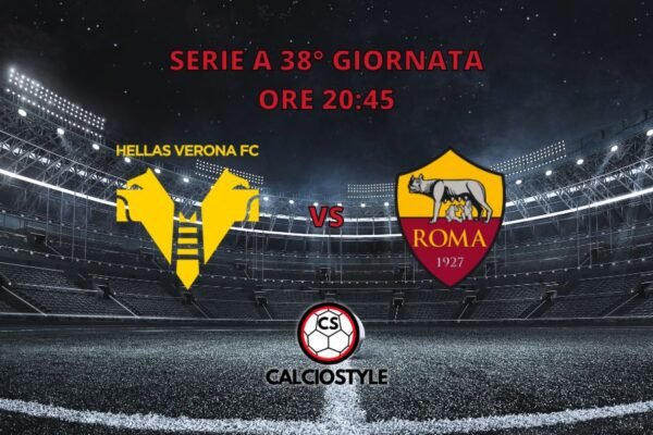 Hellas Verona-Roma: le probabili formazioni e dove vederla